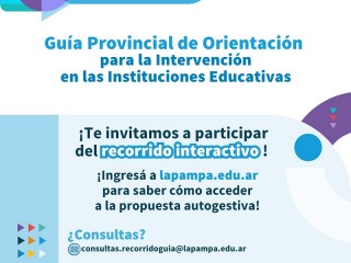 Ya podés inscribirte al recorrido interactivo de la Guía Provincial de Orientación para la Intervención en las Instituciones Educativas
